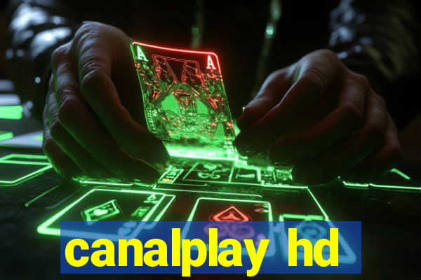 canalplay hd